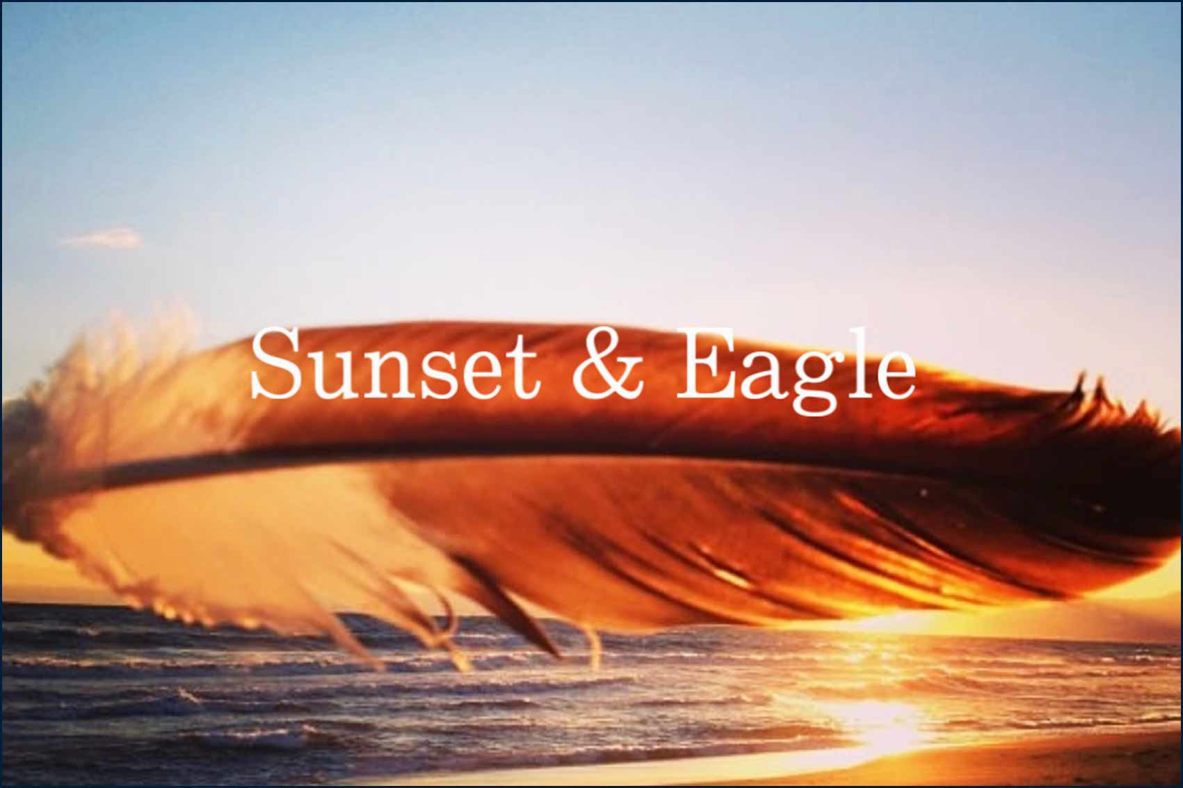 Sunset ＆ Eagle
